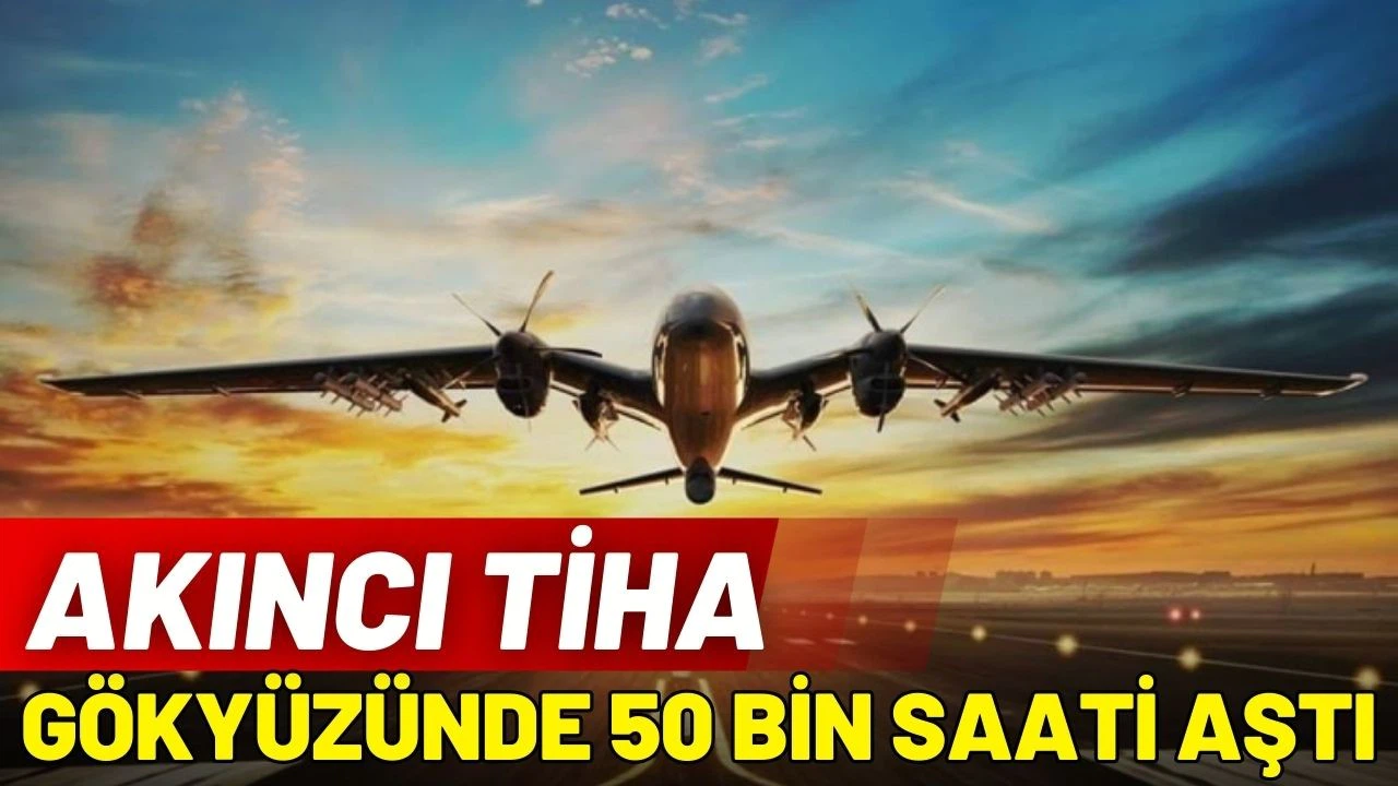 AKINCI TİHA Türkiye'nin göklerdeki gücüne güç katıyor
