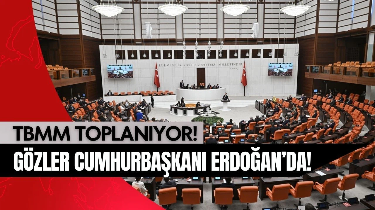TBMM, yoğun gündemle açılıyor!