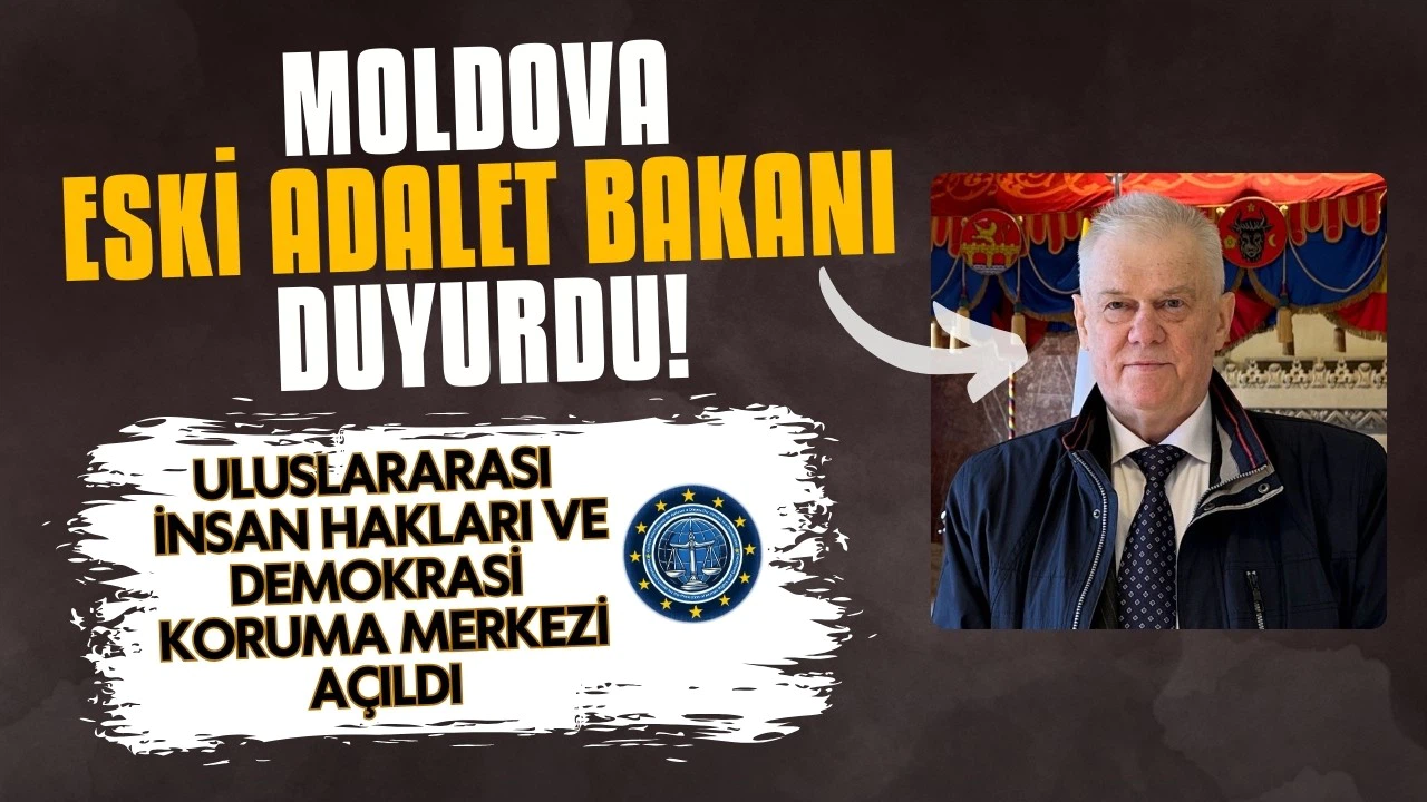 Moldova’daki ihlallere karşı uluslararası koruma merkezi açıldı