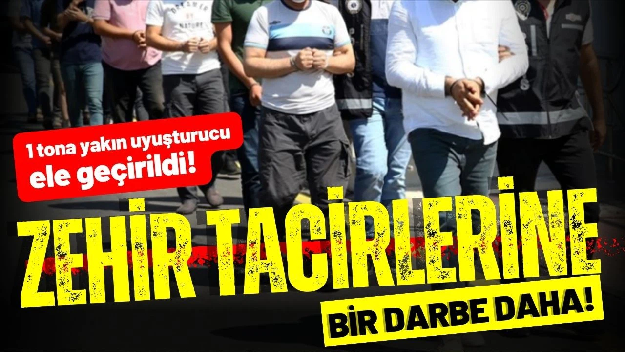 Zehir tacirlerine bir darbe daha!