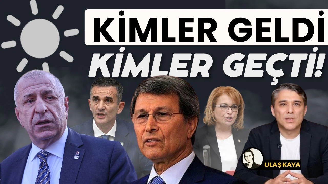 İYİ Parti'den kimler geldi, kimler geçti!
