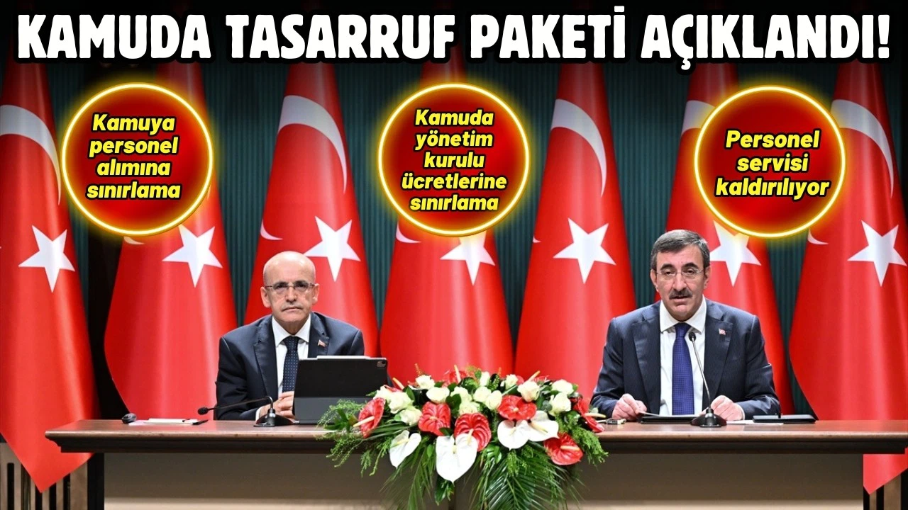 Kamuda tasarruf paketi açıklandı!