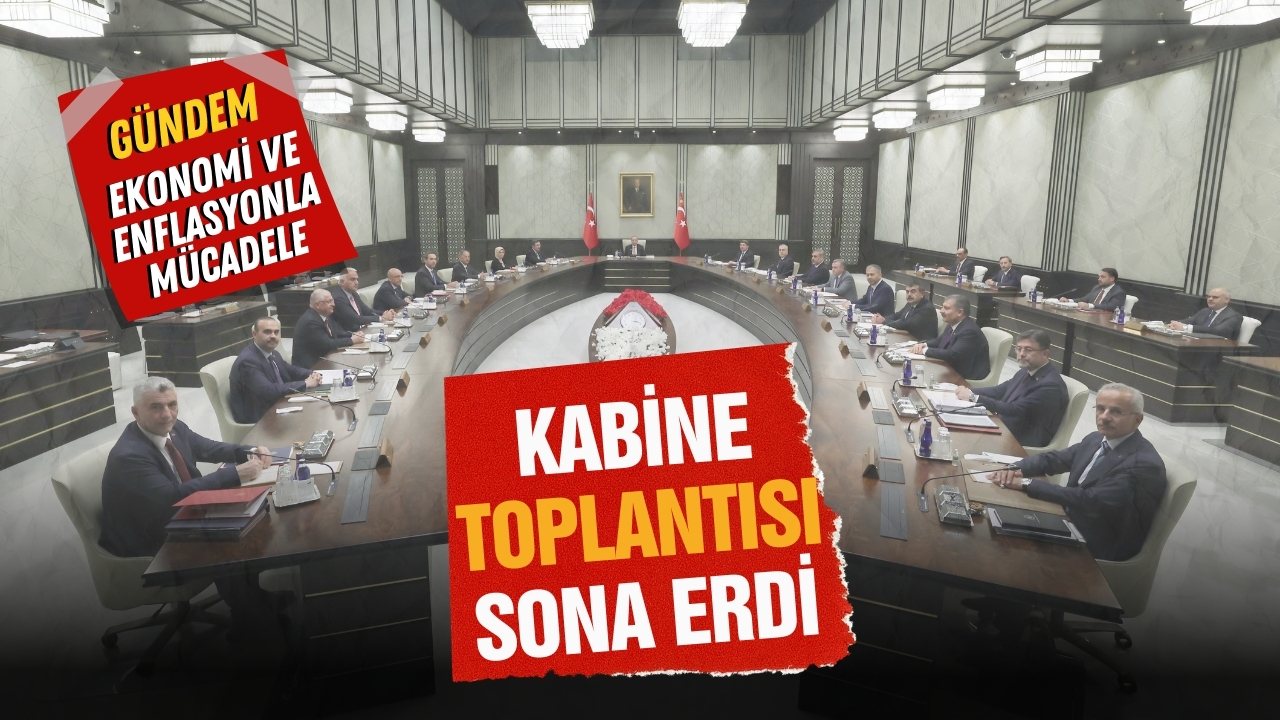 Kabine toplantısı sona erdi!
