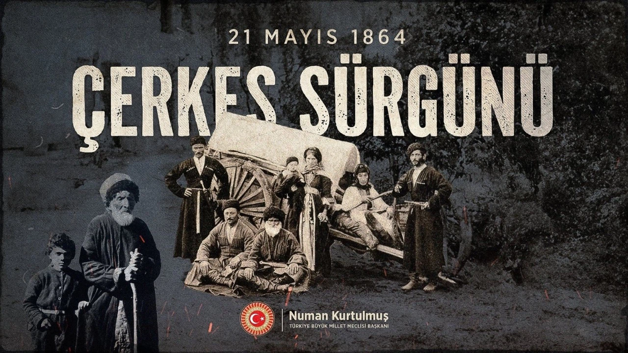 Kurtulmuş, Çerkes Sürgünü’nü andı!