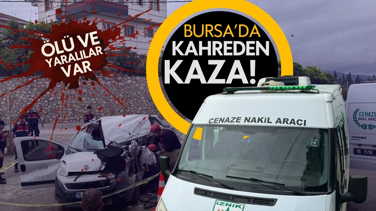 Bursa'da feci kaza! 3 ölü, 4 yaralı