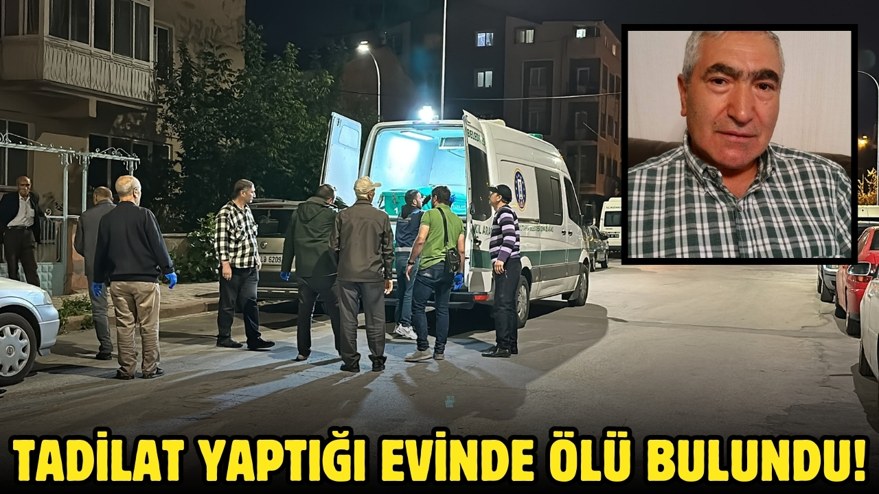 Tadilat yaptığı evinde ölü bulundu