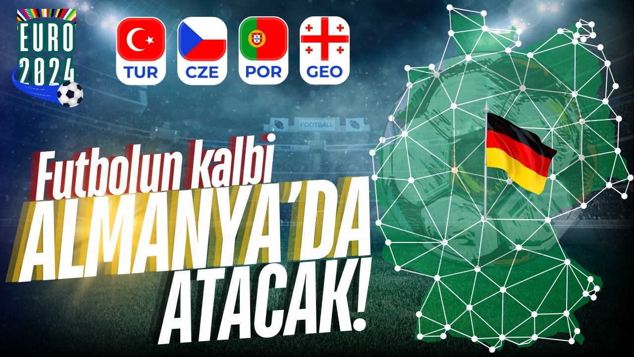 EURO 2024'e doğru: Futbolun kalbi Almanya'da atacak