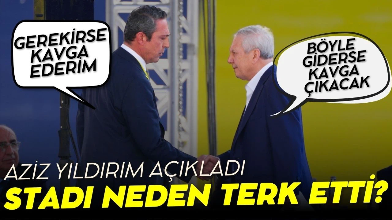Aziz Yıldırım, stadı terk etme nedenini açıkladı!
