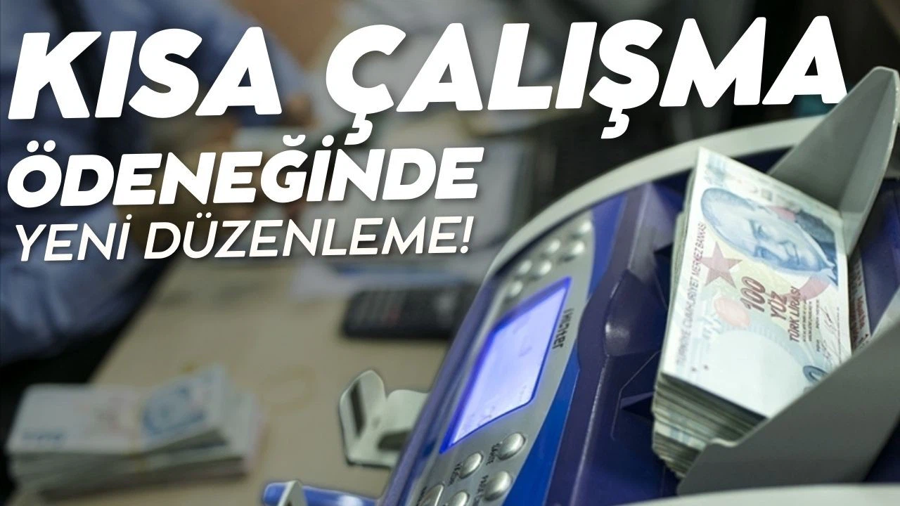 Kısa çalışma ödeneği yönetmeliğinde düzenleme