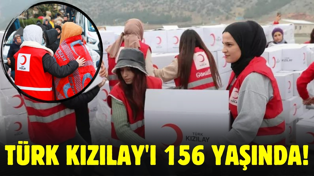 Türk Kızılay'ı 156 yaşında!