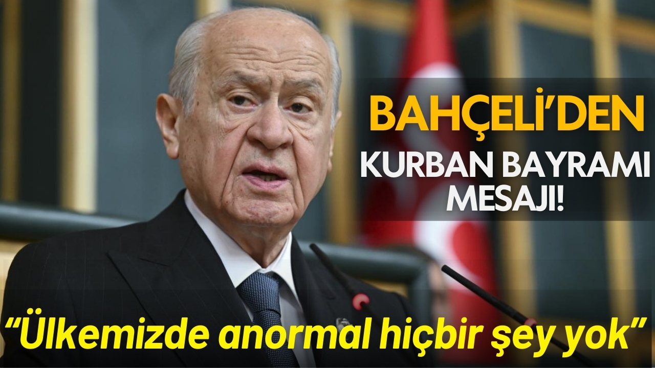 Devlet Bahçeli’den Kurban Bayramı Mesajı