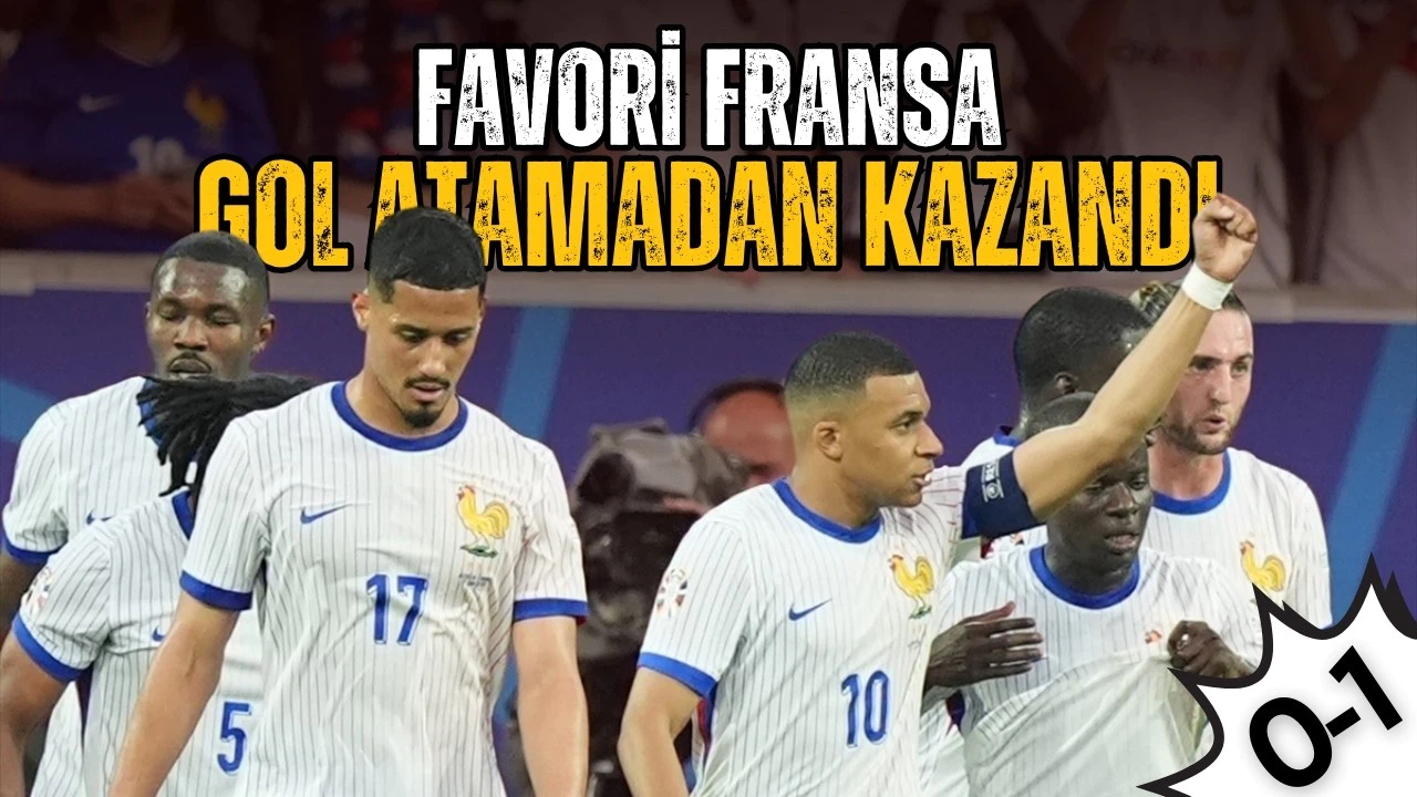 Fransa, 3 puanı tek golle aldı!