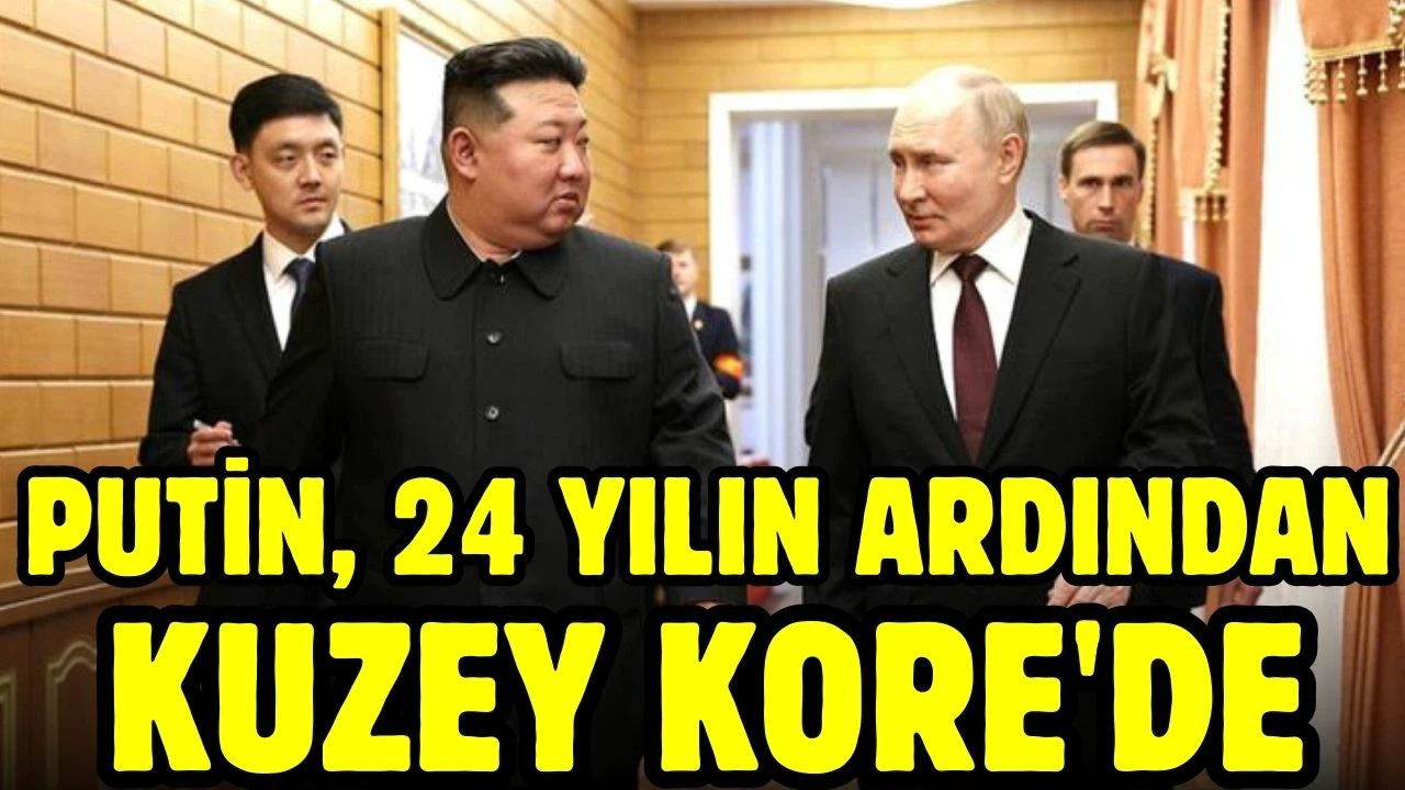 Putin, 24 yılın ardından Kuzey Kore'de