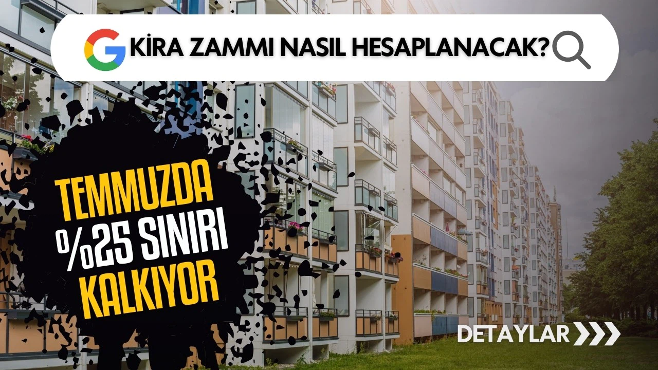 Temmuzda kira zammı nasıl hesaplanacak?
