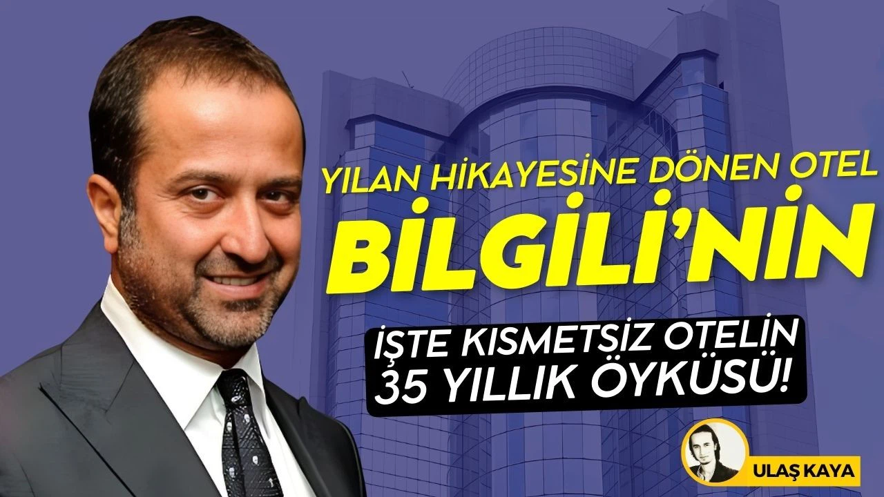 Büyük Çankaya Oteli, Serdar Bilgili'nin oldu!