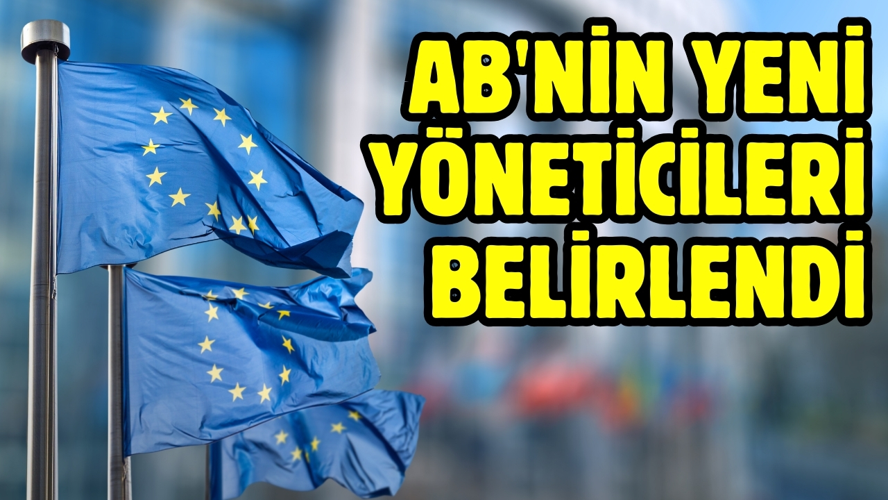 AB'nin yeni yöneticileri belirlendi