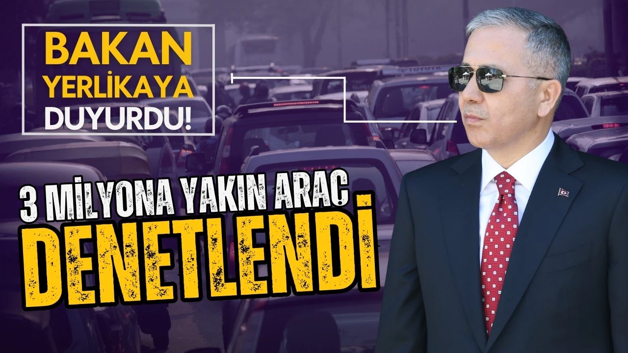 Ali Yerlikaya açıkladı: 433 bin 207 sürücüye işlem yapıldı
