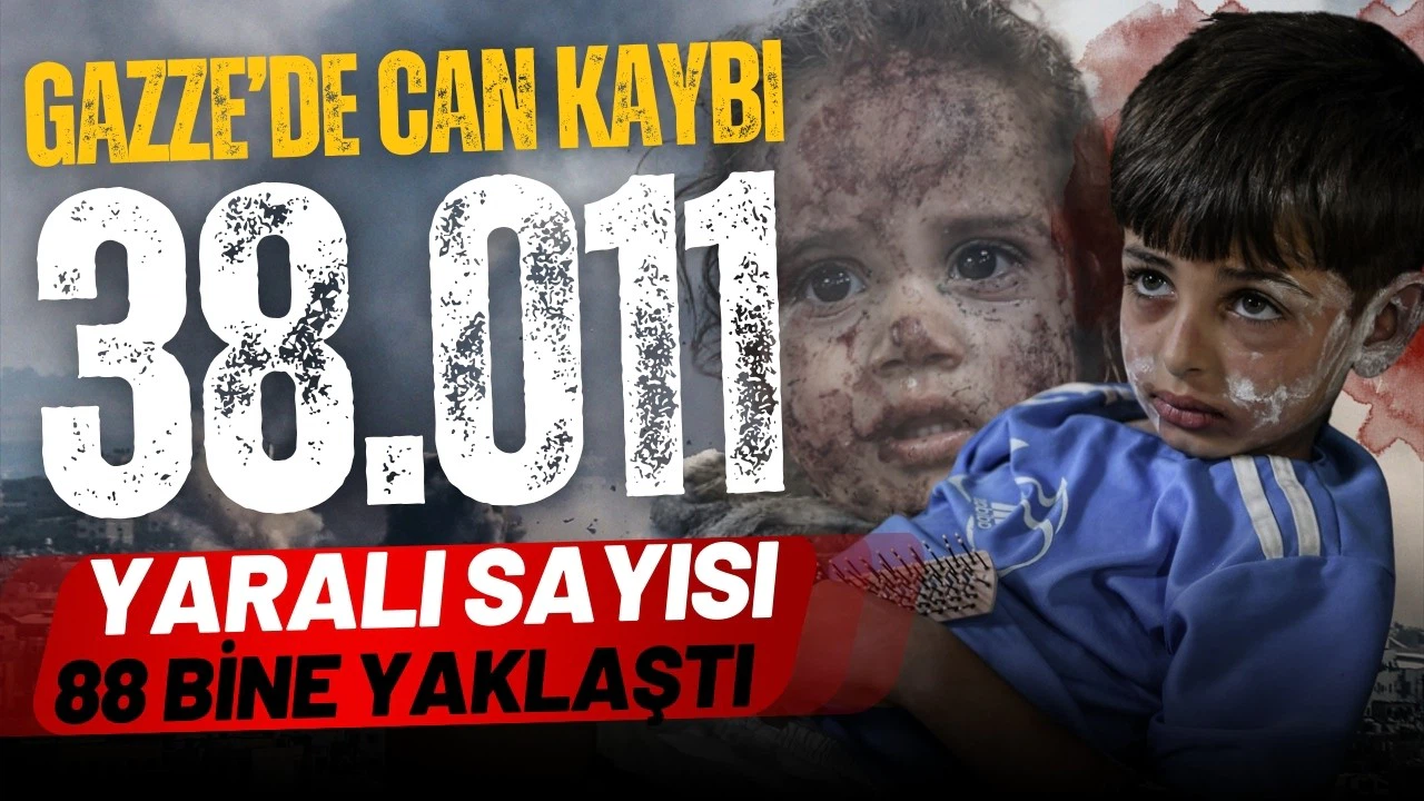 Gazze’deki can kaybı 38 bini geçti!