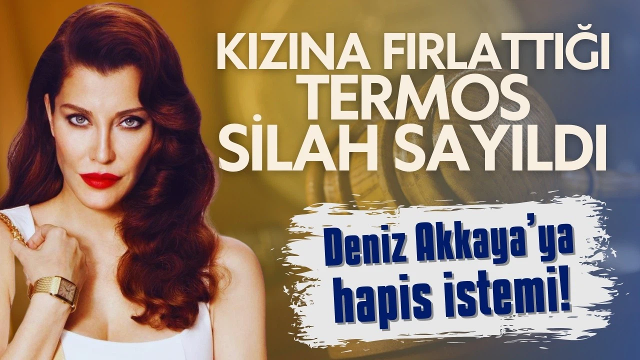 Deniz Akkaya hakkında 4 yıl 6 aya kadar hapis istemi!