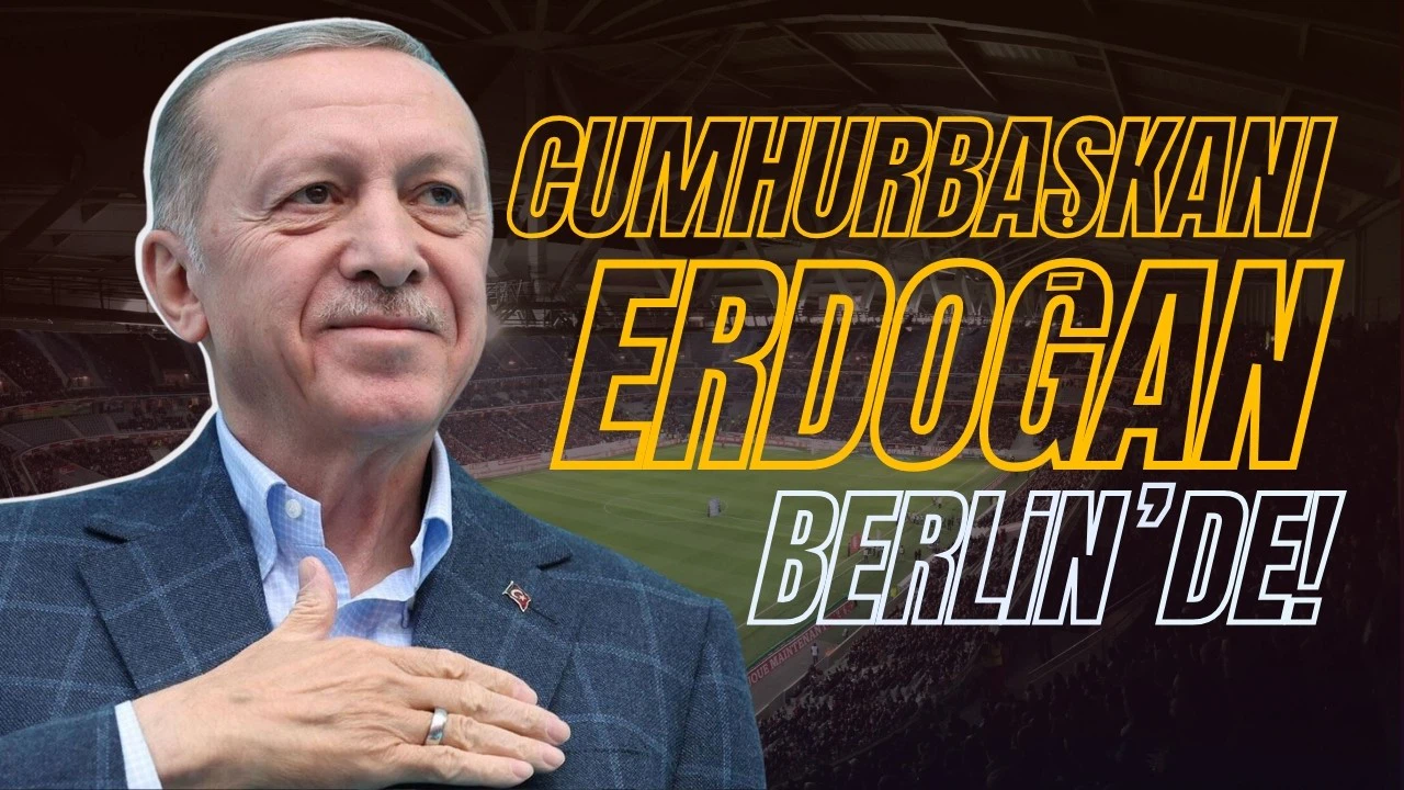 Cumhurbaşkanı Erdoğan, Milli Takım için Almanya'da!