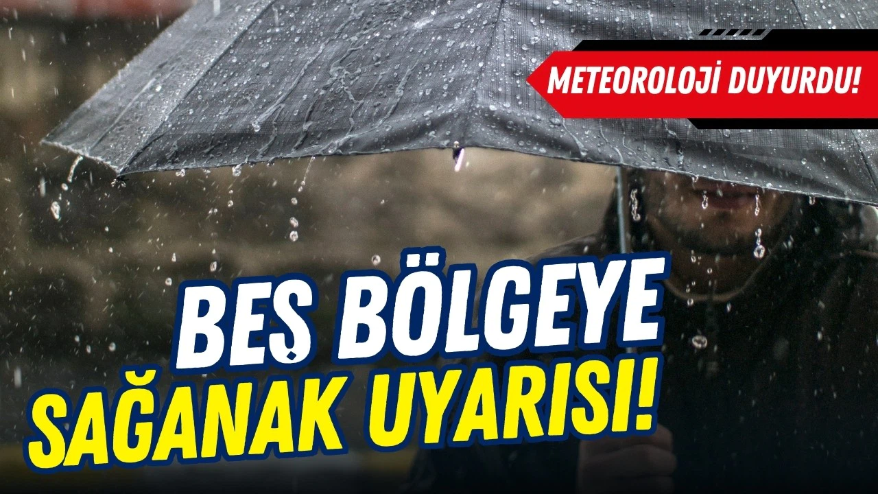 Hafta sonuna dikkat! 5 bölgede etkili olacak