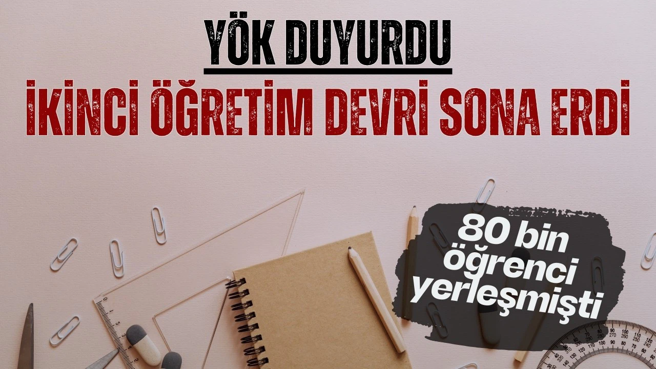 Üniversitelerde ikinci öğretim devri bitti!