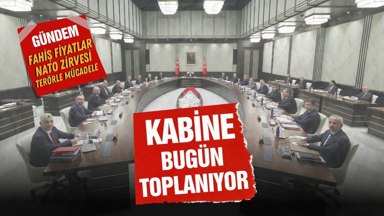 Kabine bugün toplanıyor!