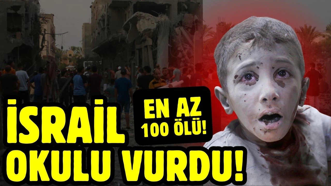 İsrail'in Gazze'de okulu vurdu! En az 100 kişi öldü!