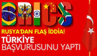Kremlin: Türkiye, BRICS'e üyelik başvurusu yaptı!