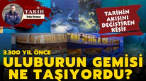 3.300 yıl önce Uluburun Gemisi ne taşıyordu?