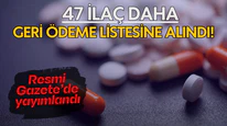 SGK'nın geri ödeme listesine 47 ilaç daha alındı