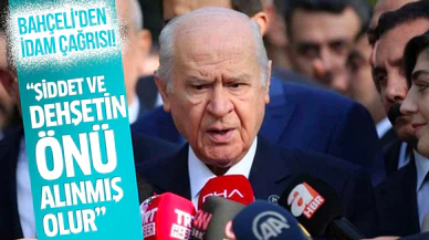 Bahçeli'den idam çağrısı!