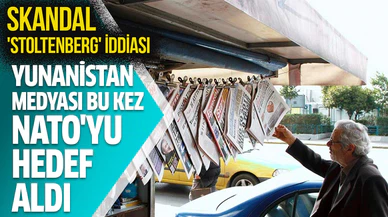 Yunanistan medyası bu kez NATO'yu hedef aldı
