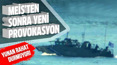 Meis'ten sonra yeni provokasyon