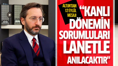"Kanlı dönemin sorumluları lanetle anılacaktır"