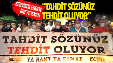 Servisçilerden İBB'ye isyan