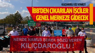 İBB iştiraklerinde işten çıkarılan işçiler CHP Genel Merkezine gidecek