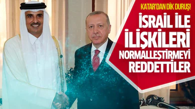 Katar, İsrail ile ilişkileri normalleştirmeyi reddetti