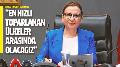 Pekcan: En etkin ve hızlı toparlanan ülkeler arasında yer alacağız