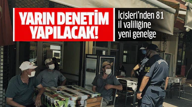 İçişleri Bakanlığı'ndan 81 il valiliğine yeni genelge