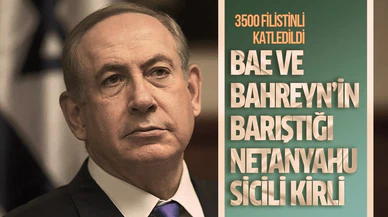 BAE ve Bahreyn’in barıştığı Netanyahu döneminde 3 bin 500’e yakın Filistinli katledildi
