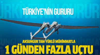 Aksungur tam yüklü mühimmatla 1 günden fazla uçtu