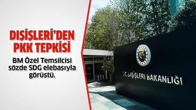 Dışişlerinden BM Özel Temsilcisinin sözde SDG elebaşıyla görüşmesine tepki