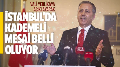 İstanbul'da kademeli mesai belli oluyor