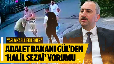 Adalet Bakanı Abdulhamit Gül'den ‘Halil Sezai’ yorumu