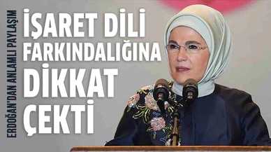 Emine Erdoğan’dan işaret dili paylaşımı