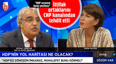İttifak ortaklarını CHP kanalından tehdit etti