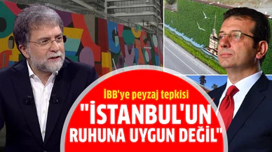 Ahmet Hakan'dan İBB'ye peyzaj tepkisi