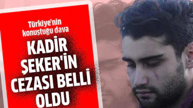 Kadir Şeker'in cezası belli oldu