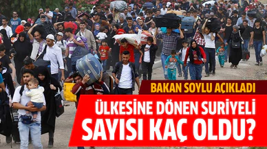 Ülkesine dönen Suriyeli sayısı kaç oldu?